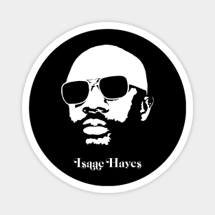 Isaac Hayes Magnet